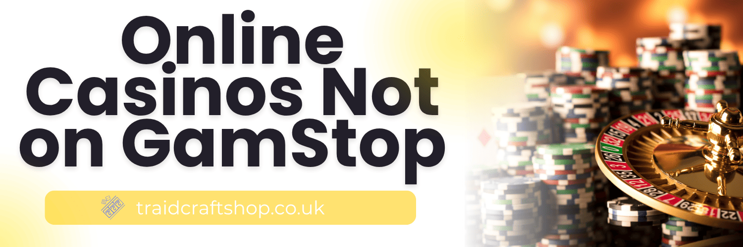 Exploring Non Gamstop UK Casino Sites A Guide for Enthusiasts