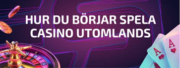 Utforska Världen av Utländska Casino Online