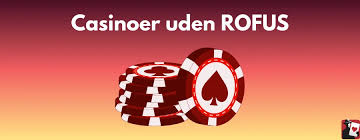Casino uden ROFUS En Guide til Fri Spil på Danske Online Casinoer