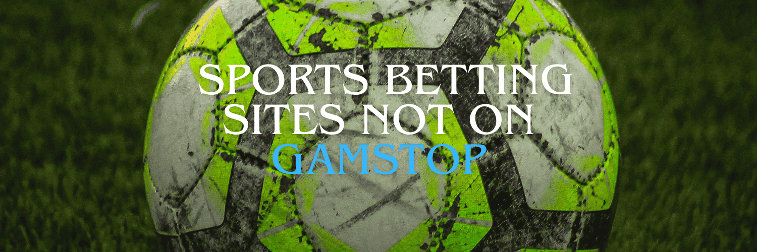 Exploring Non GamStop Sportsbooks A Comprehensive Guide 955083128