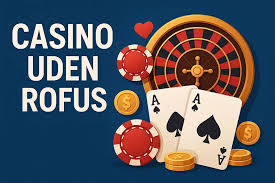 Udenlandsk Casino Uden Rufus - Din Guide til Spil uden Problemer Udenlandsk Casino Uden Rufus - Din Guide til Spil uden Problemer