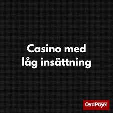 Utländska Casinon med Låg Insättning - En Översikt